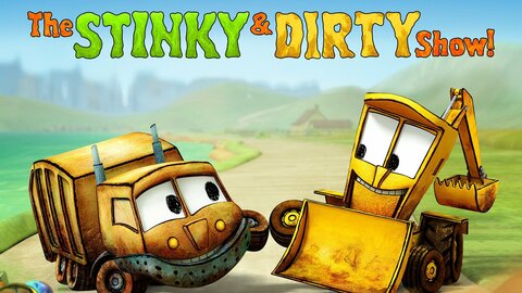 The Stinky & Dirty Show