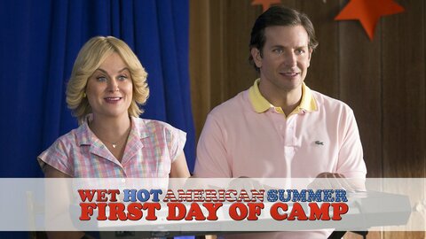 Wet Hot American Summer: First Day of Camp