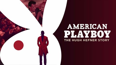 American Playboy: The Hugh Hefner Story
