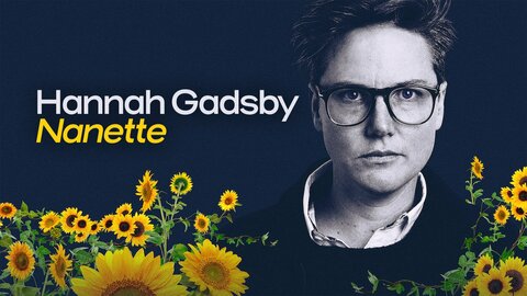 Hannah Gadsby: Nanette
