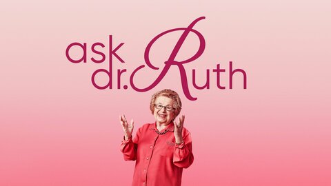 Ask Dr. Ruth