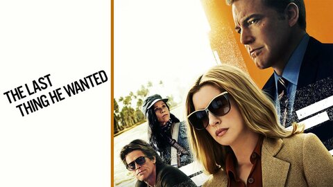 The Last Thing He Wanted