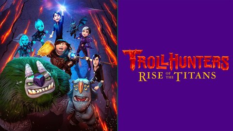 Trollhunters: Rise of the Titans