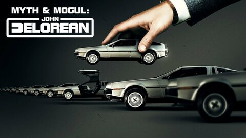 Myth & Mogul: John DeLorean
