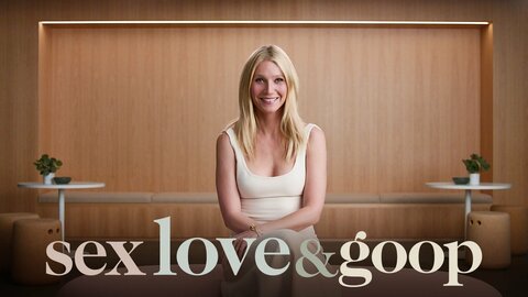 Sex, Love & Goop
