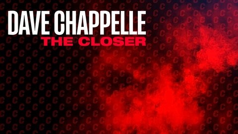 Dave Chappelle: The Closer