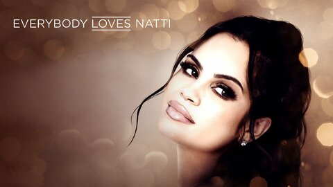 Everybody Loves Natti