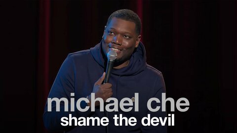 Michael Che: Shame the Devil