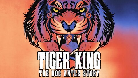 Tiger King: The Doc Antle Story
