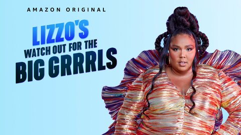 Lizzo's Watch Out For The Big Grrrls