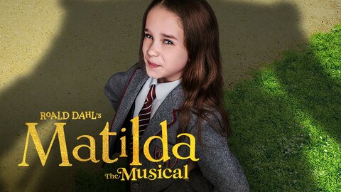 Roald Dahl's Matilda the Musical