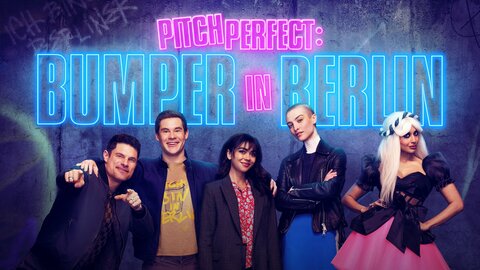 Pitch Perfect: Bumper in Berlin