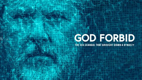God Forbid: The Sex Scandal That Brought Down a Dynasty