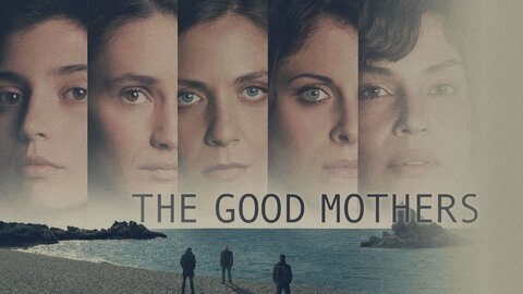 The Good Mothers