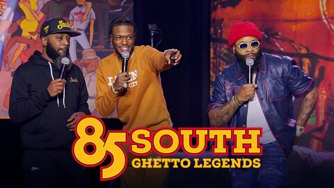 85 South: Ghetto Legends