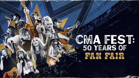 CMA Fest: 50 Years of Fan Fair