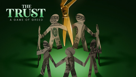 The Trust: A Game of Greed