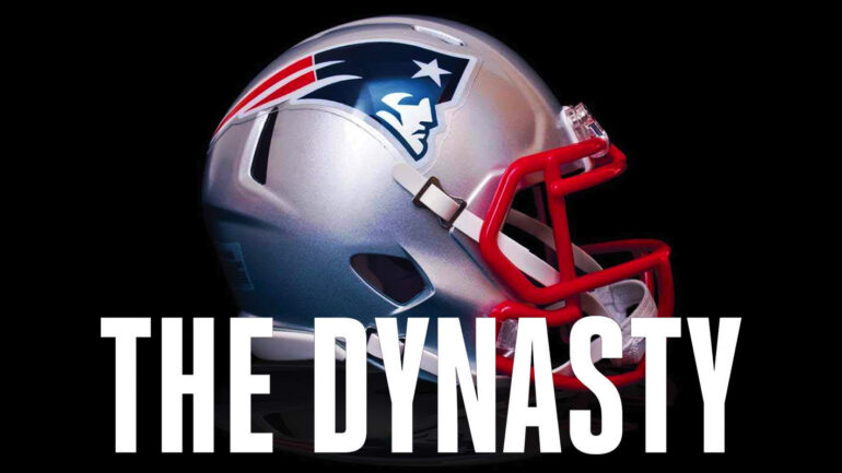 The Dynasty: New England Patriots